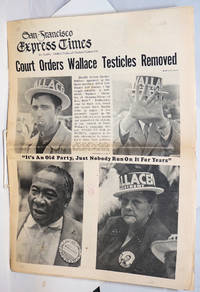 image of San Francisco Express Times, vol.1, #39, Oct. 16, 1968: Court Orders Wallace Testicles Removed