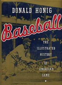 Baseball: The Illustrated History of America's Game