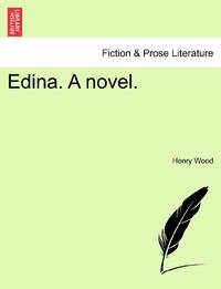 Edina. A novel.