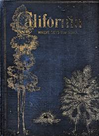 California "Where Sets The Sun" 1876-1904 The Writings Of Eliza A. Otis In Poetry And...