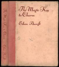 The Magic Key to Charm by Eileen Ascroft - 1938