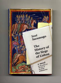 The History Of The Siege Of Lisbon  - 1st US Edition/1st Printing by Saramago, JosÃ© - 1996