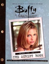 image of Buffy The Vampire Slayer: The Script Book, Season One, Volume 1
