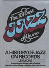Stock Image The 101 Best Jazz Albums A History Of Jazz On Records