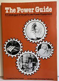 The Power Guide: A Catalogue of Small Scale Power Equipment