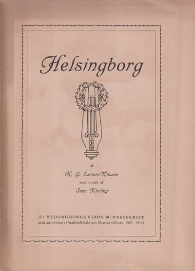 Helsingborg. Med musik af Sven Körling [=…