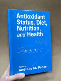 Antioxidant Status, Diet, Nutrition, and Health
