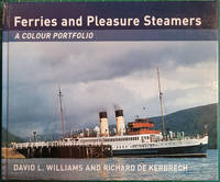 Ferries And Pleasure Steamers: A Colour Portfolio