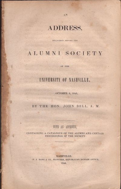 Nashville: W. F. Bang & Co. Printers, Republican Banner Office, 1844. Wraps. Good. Disbound wraps. O...