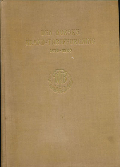 Den Norske Brand-Tarifforening 1876-1926.