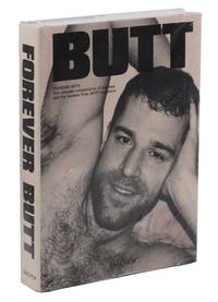 Forever Butt: The Ultimate Compendium of the Best and the Baddest from BUTT Magaaine