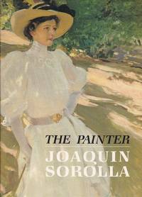 The Painter Joaquin Sorolla