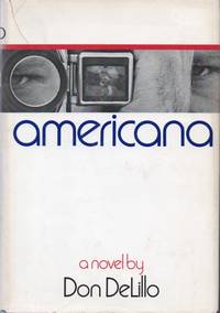 Americana. (Signed) by DeLILLO, Don - 1971