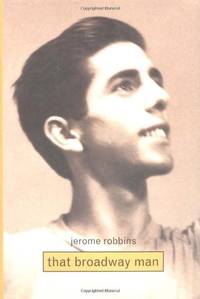 Jerome Robbins: That Broadway Man, That Ballet Man