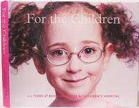 image of For the Children: 120 Years of Rainbow Babies and Children's Hospital
