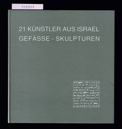 21 Künstler aus Israel. Gefäße - Skulpturen. Mit…