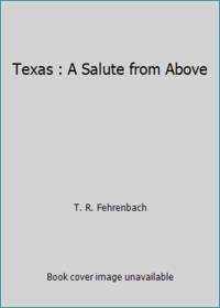 Texas : A Salute from Above