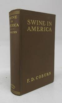 image of Swine in America: A Text-book for the Breeder, Feeder & Student