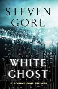 White Ghost: A Graham Gage Thriller: 04 (Graham Gage, 4)