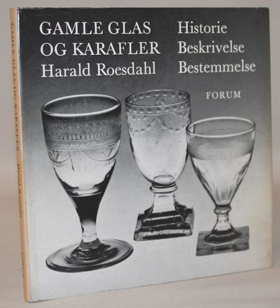 Gamle glas og karafler - historie, beskrivelse,…