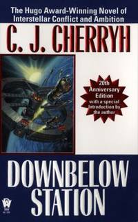 Downbelow Station (20th Anniversary) (Alliance-Union Universe)
