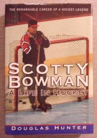 cover of Scotty Bowman: A Life in Hockey
