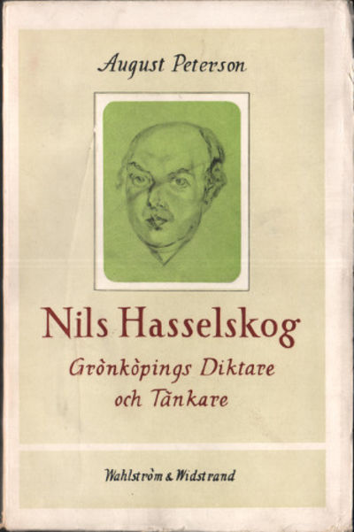 NILS HASSELSKOG. Grönköpings Diktare och Tänkare.…