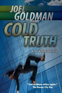 Cold Truth : Lou Mason Thriller Series