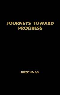 Journeys Toward Progress: Studies of Economic Policy-Making in Latin America