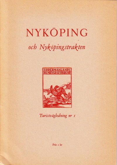Nyköping och Nyköpingstrakten. Andra upplagan.