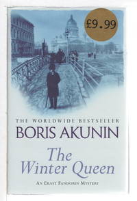 THE WINTER QUEEN. by Boris. (preudonym of Grigory Chkhartishvili) Akunin - Signed First Edition - (2003) - from Bookfever.com, IOBA (SKU: 82710)