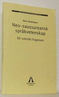 Neo-saussureansk språkvetenskap. Ett svenskt…