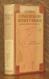 image of CONQUISTADORS WITHOUT SWORDS - ARCHAEOLOGISTS IN THE AMERICAS