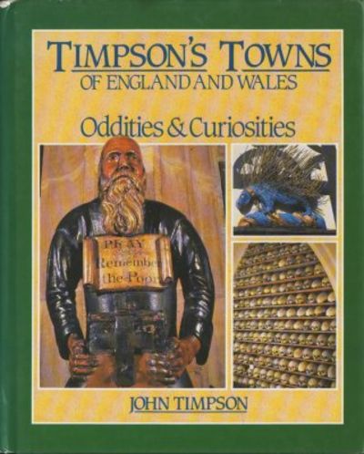 Timpson's Towns of England and Wales. Oddities…