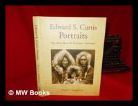Edward S. Curtis portraits : the many faces of the Native American