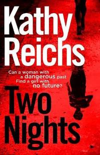 Two Nights: Kathy Reichs