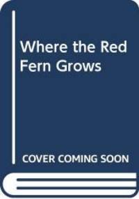 image of Where the Red Fern Grows