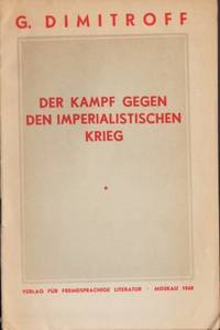 Der Kampf gegen den imperialistischen Krieg.