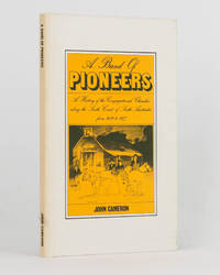 A Band of Pioneers. A History of the Congregational Churches along the South Coast from 1839-1977 by CAMERON, John - 1977