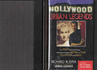 Hollywood Urban Legends: the Truth Behind all Those Delightfully  Persistent Myths of Films,...