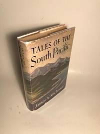 TALES OF THE SOUTH PACIFIC by Michener, James A - 1948