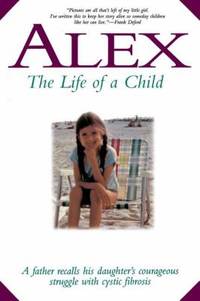 Alex : The Life of a Child