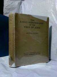 THE EARLY ICONOGRAPHY OF THE TREE OF JESSE