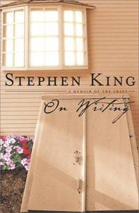 On Writing:  A Memoir of the Craft by Stephen King - 2000