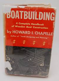 Boatbuilding A complete Handbook of Wooden Boat Construction