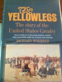 image of The Yellowlegs: The Story of the United States Cavalry