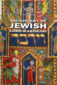 The Dictionary of Jewish Lore and Legend