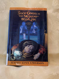 Face Down in the Marrow-Bone Pie: An Elizabethan Mystery