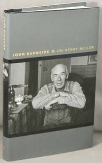 On Henry Miller; Or, How To Be an Anarchist (Writers on Writers).