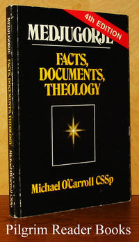 Medjugorje: Facts, Documents, Theology. 4th edition by O&#39;Carroll CSSp., Michael - 1989